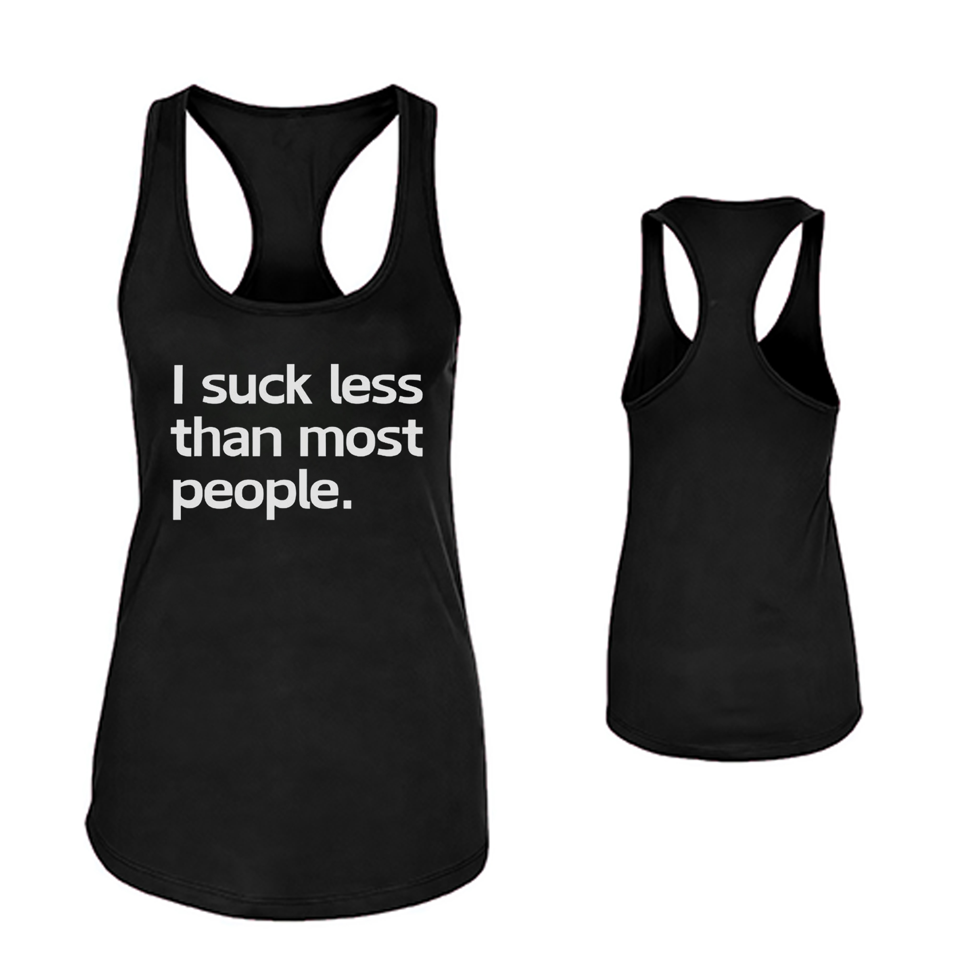 I Suck Less Than Most People Printed Women's Tank Top-traneing