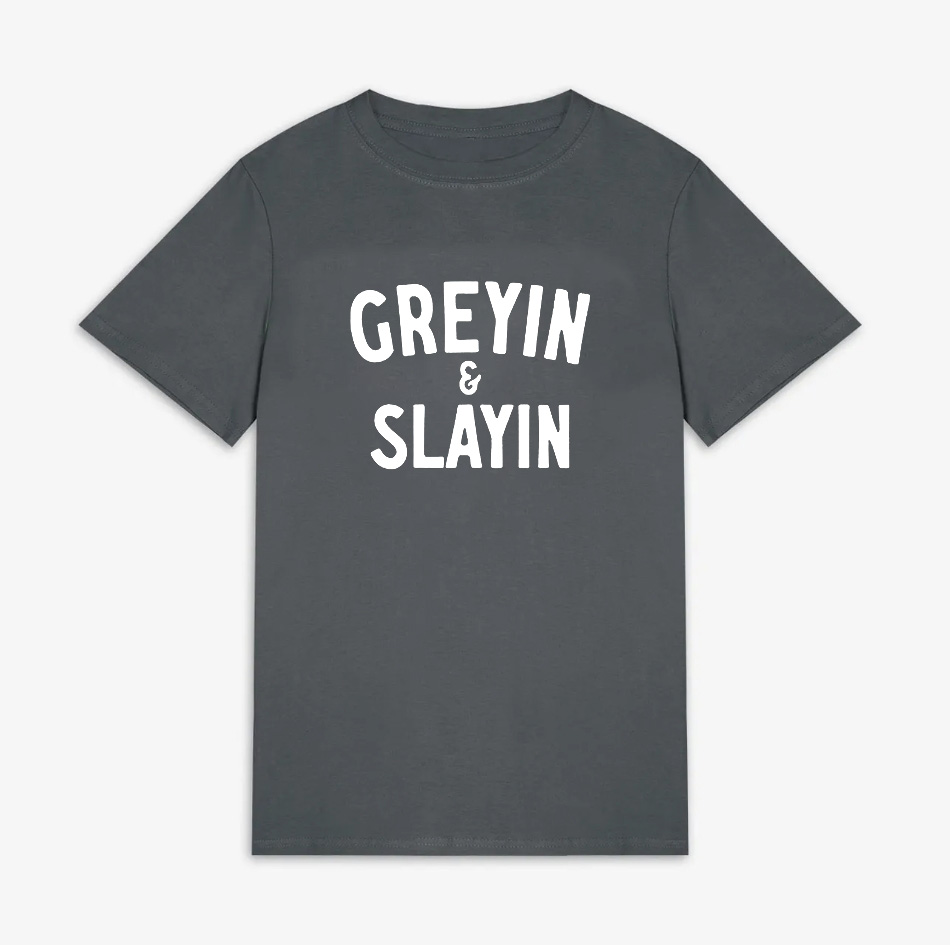 Greyin And Slayin Printed Women's T-shirt