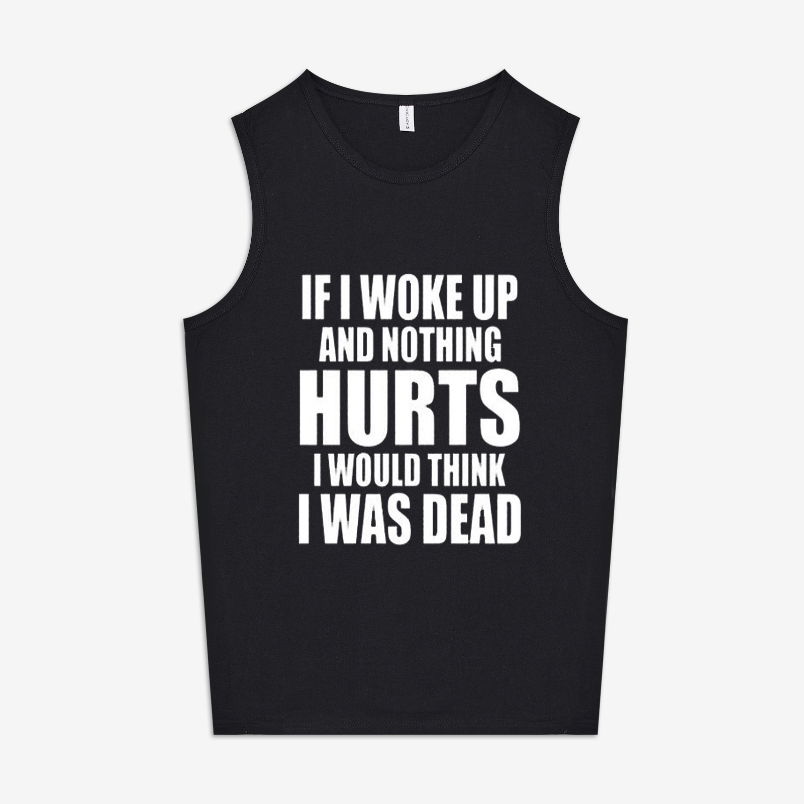 If I Woke Up And Nothing Hurts Print Women's Vest