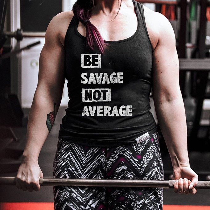 Be Savage Not Average Printed Women's Tank Top