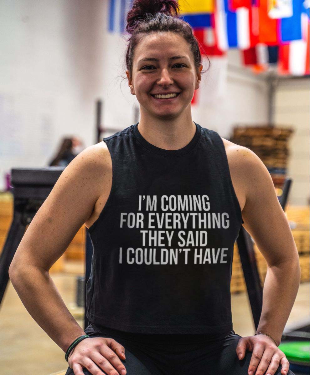 I'm Coming For Everything They Said I Couldn't Have Print Women's Vest-traneing