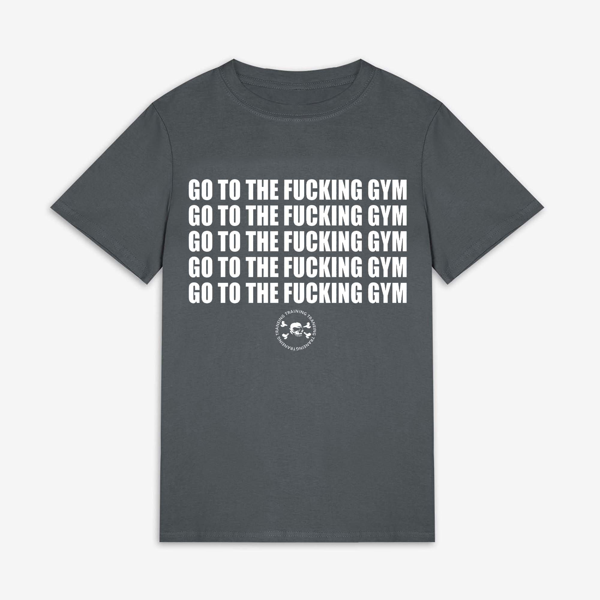 Go To The Fucking Gym Print Women's T-shirts