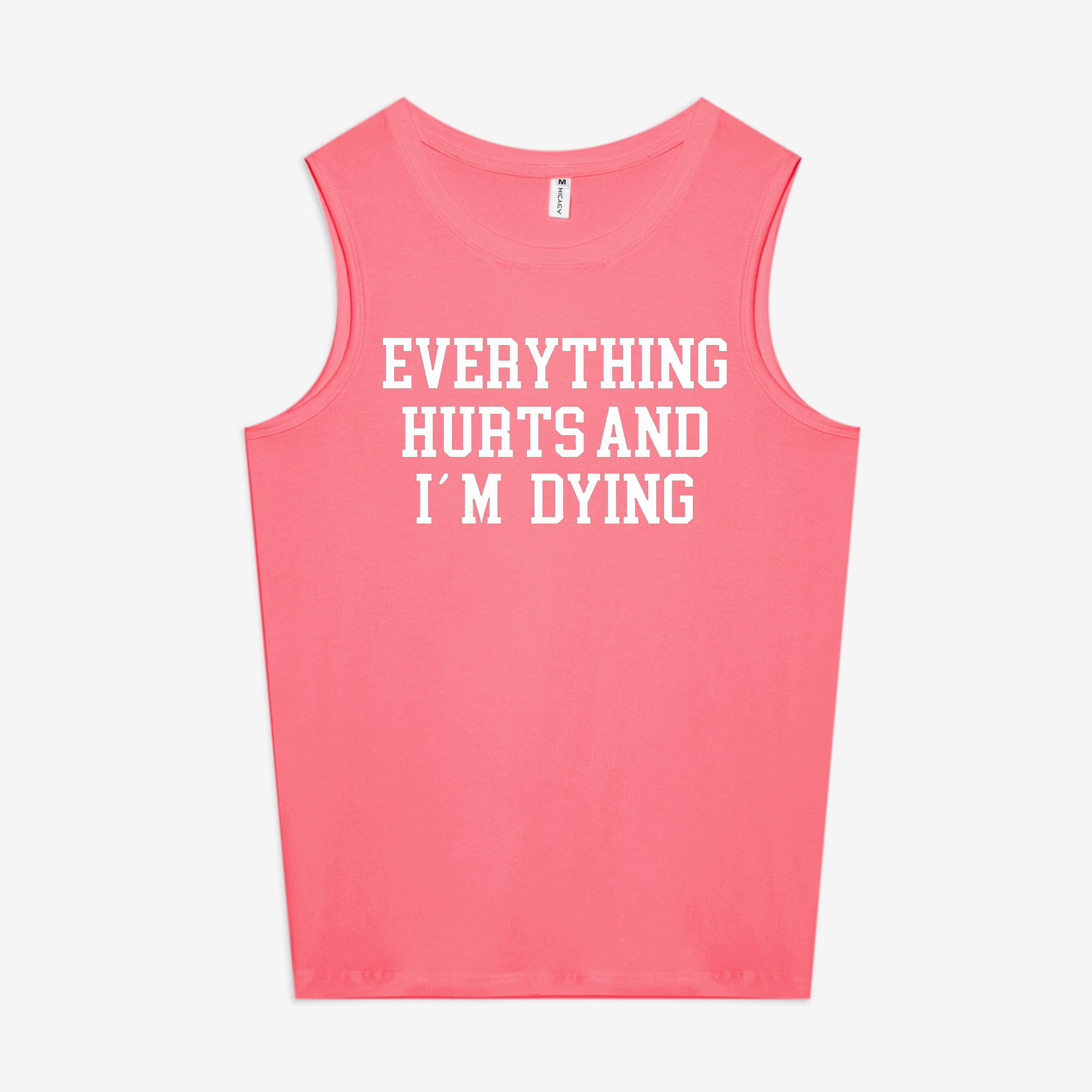 Everything Hurts And I'm Dying Printed Women's Vest