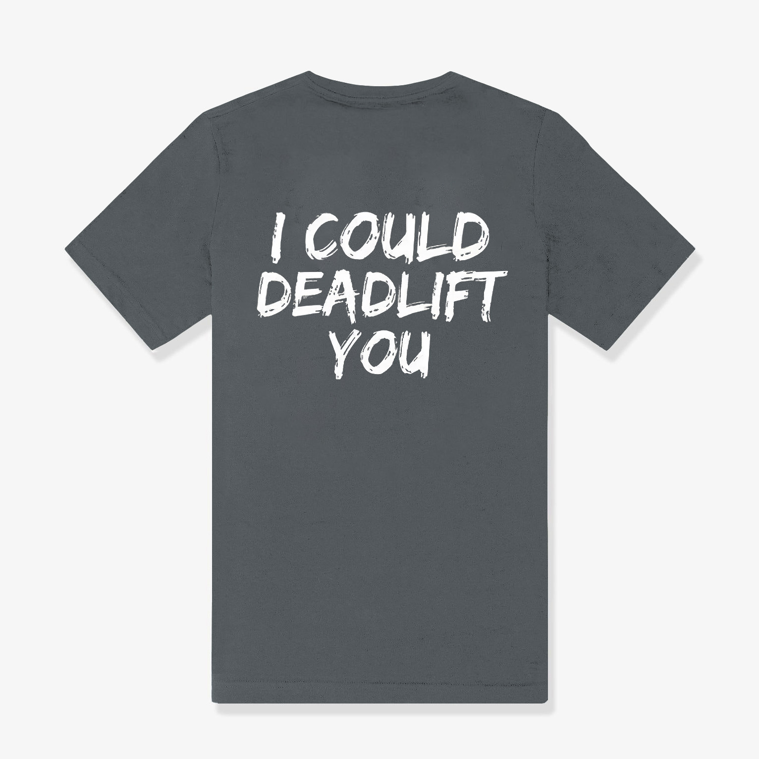 I Could Deadlift You Printed Women's T-shirt-traneing