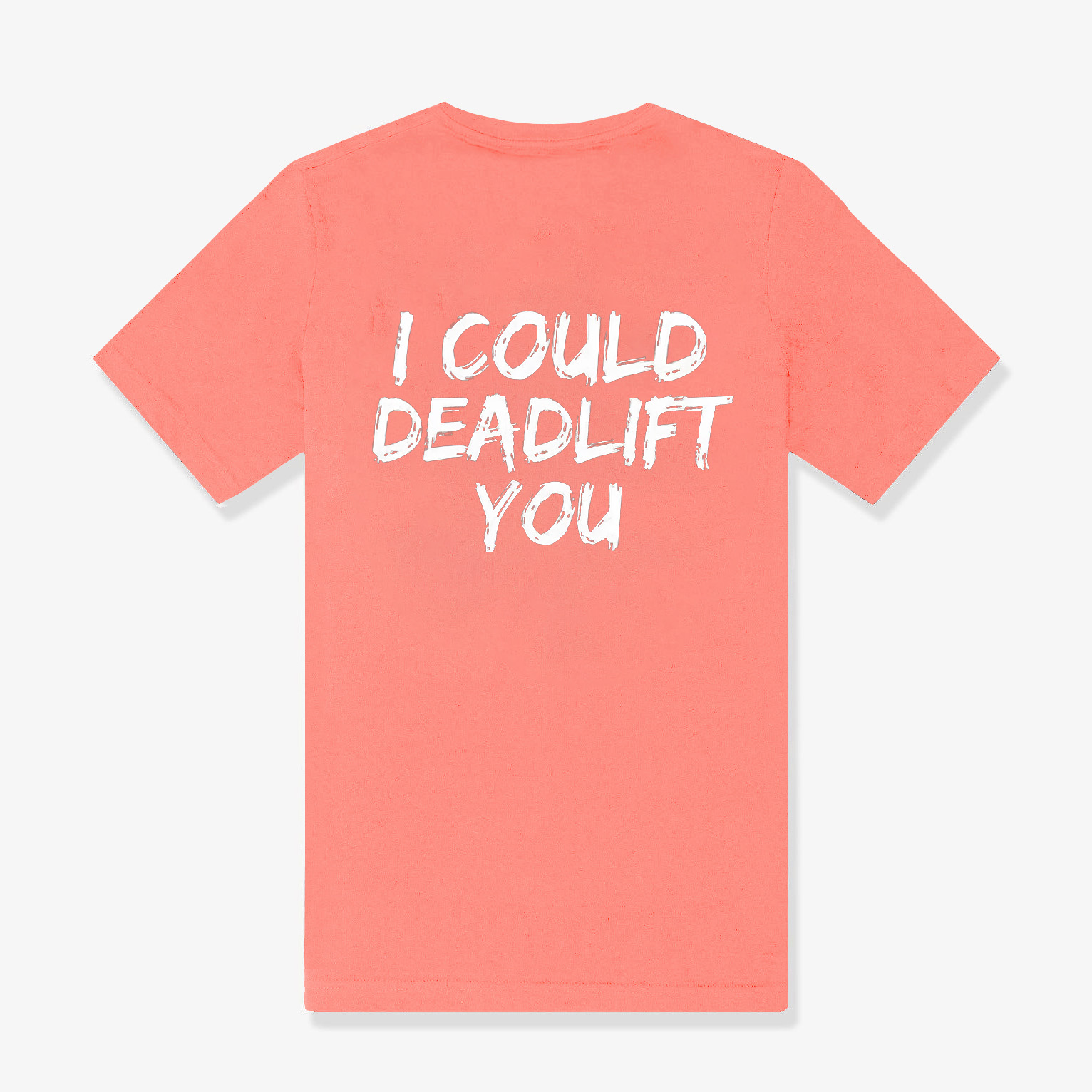 I Could Deadlift You Printed Women's T-shirt-traneing