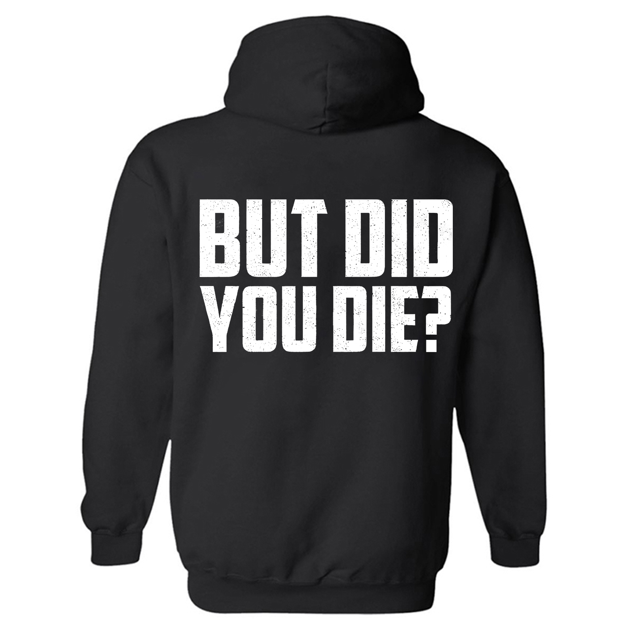 But Did You Die? Printed Women's Hoodie