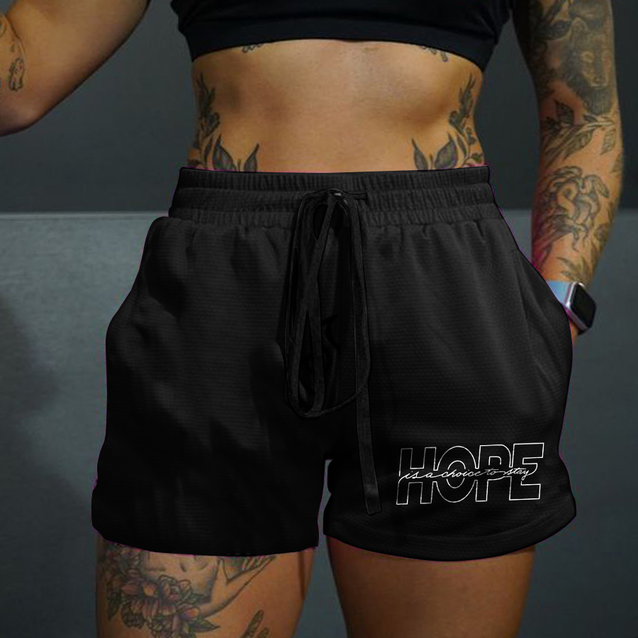 Hope Is A Choice To Stay Printed Casual Women's Shorts-traneing