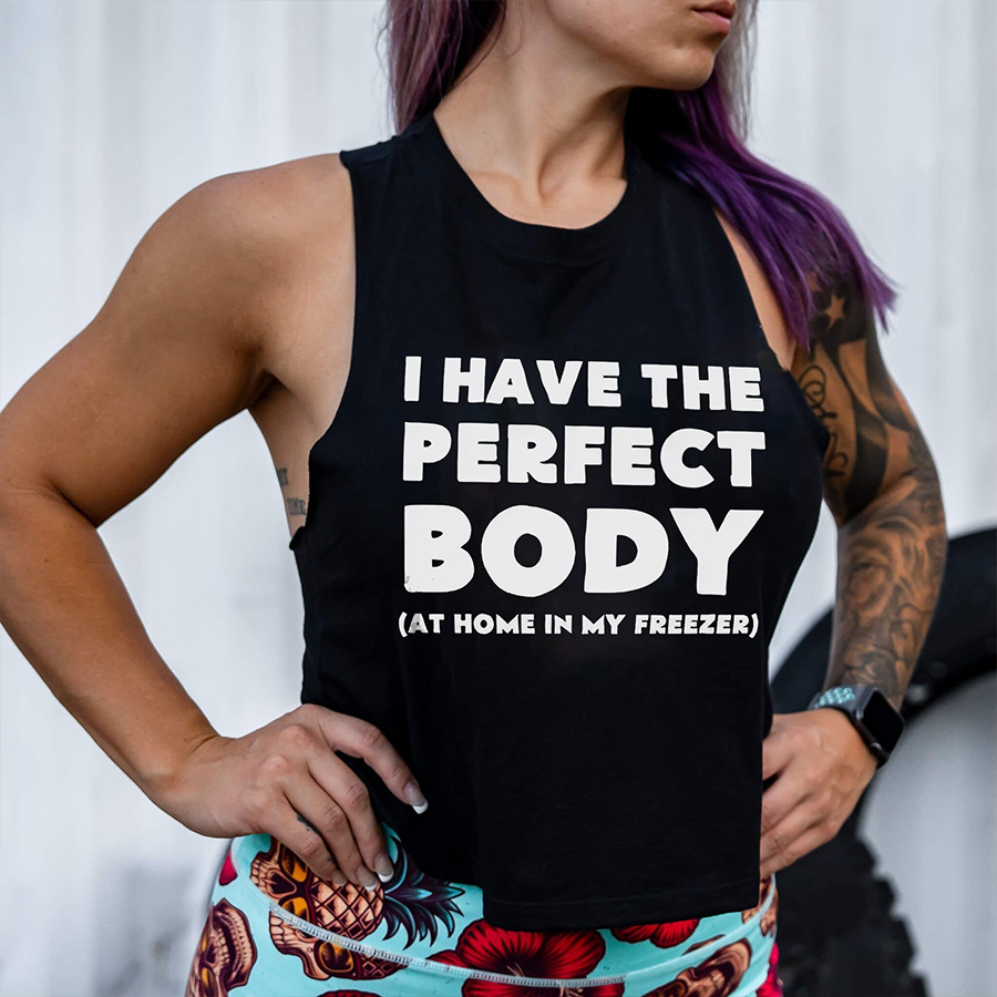 Have The Perfect Body Print Women's Crop Top 