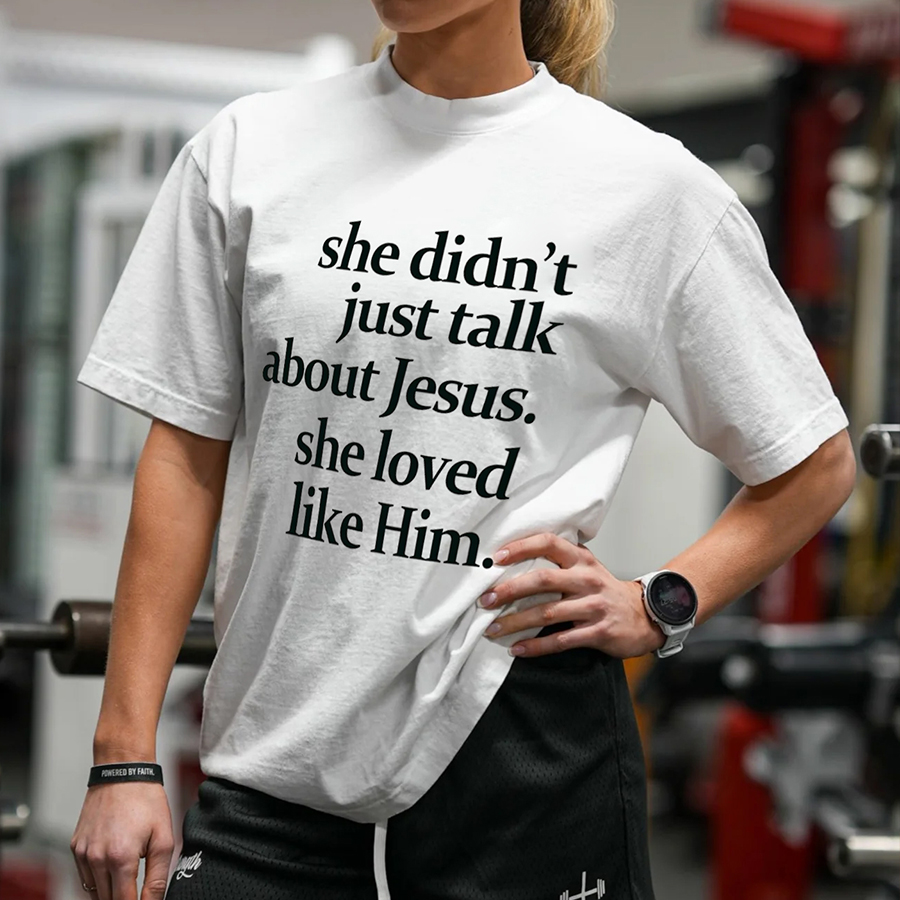 She Didn't Just Talk About Jesus Print Women's T-shirts