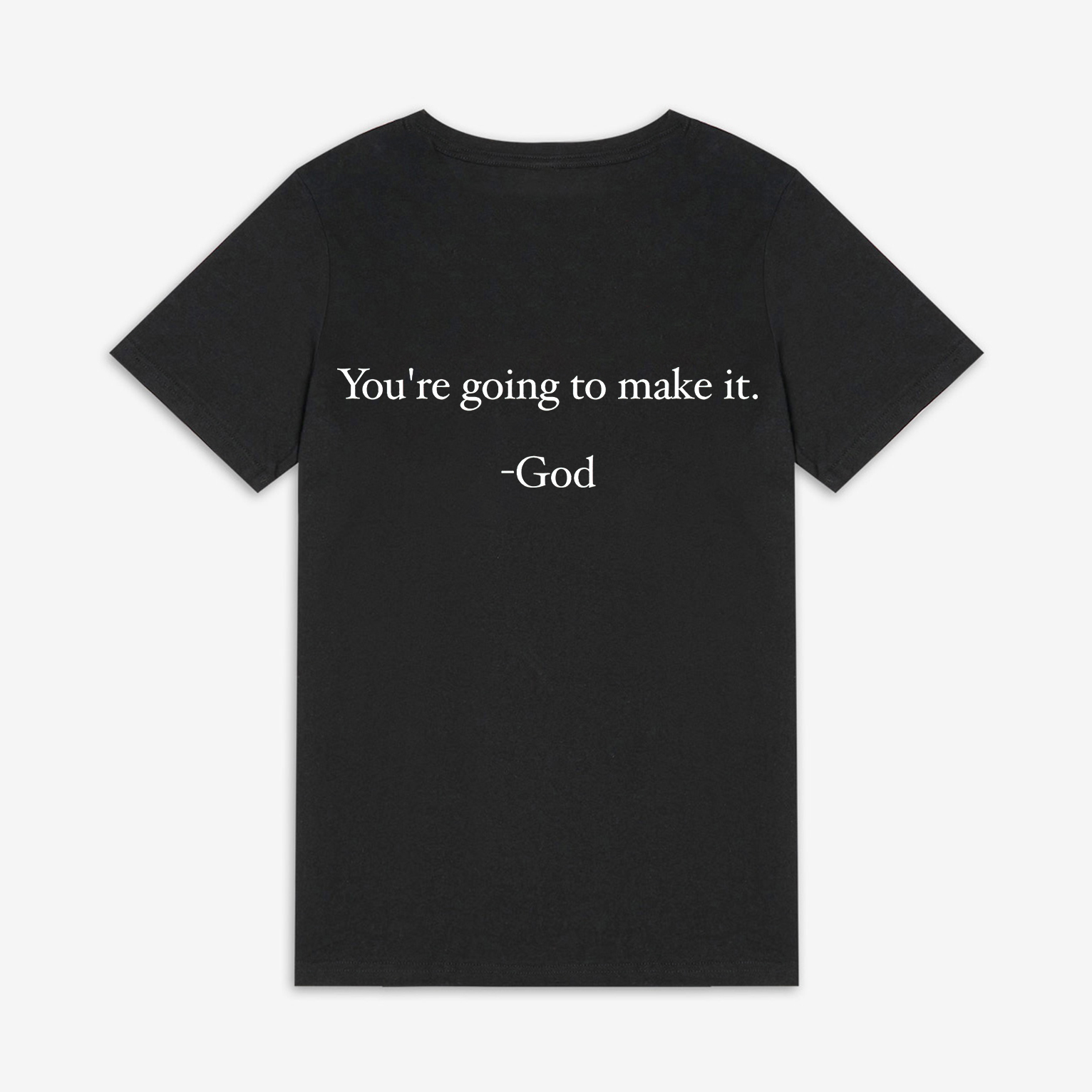 You're Going To Make It -God Print Women's T-shirts