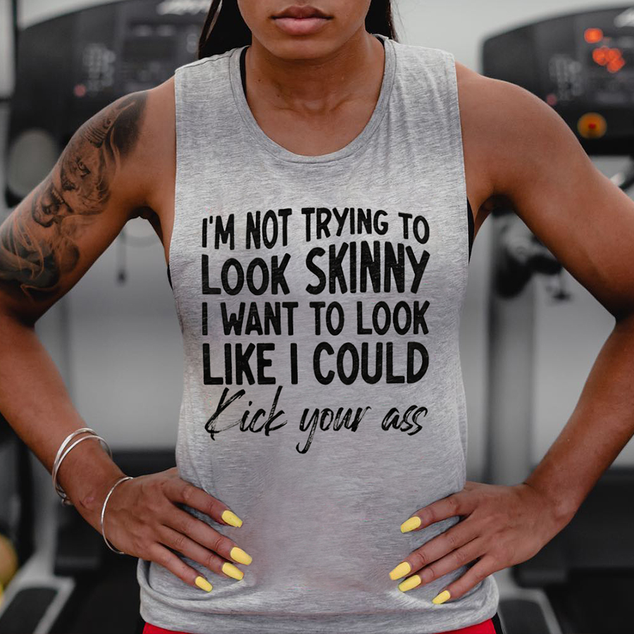 I'm Not Trying To Look Skinny Print Women's Vest