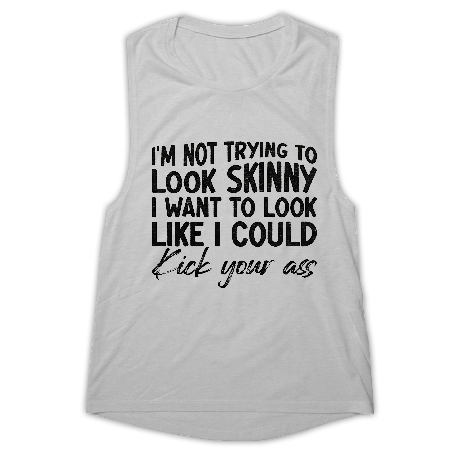 I'm Not Trying To Look Skinny Print Women's Vest