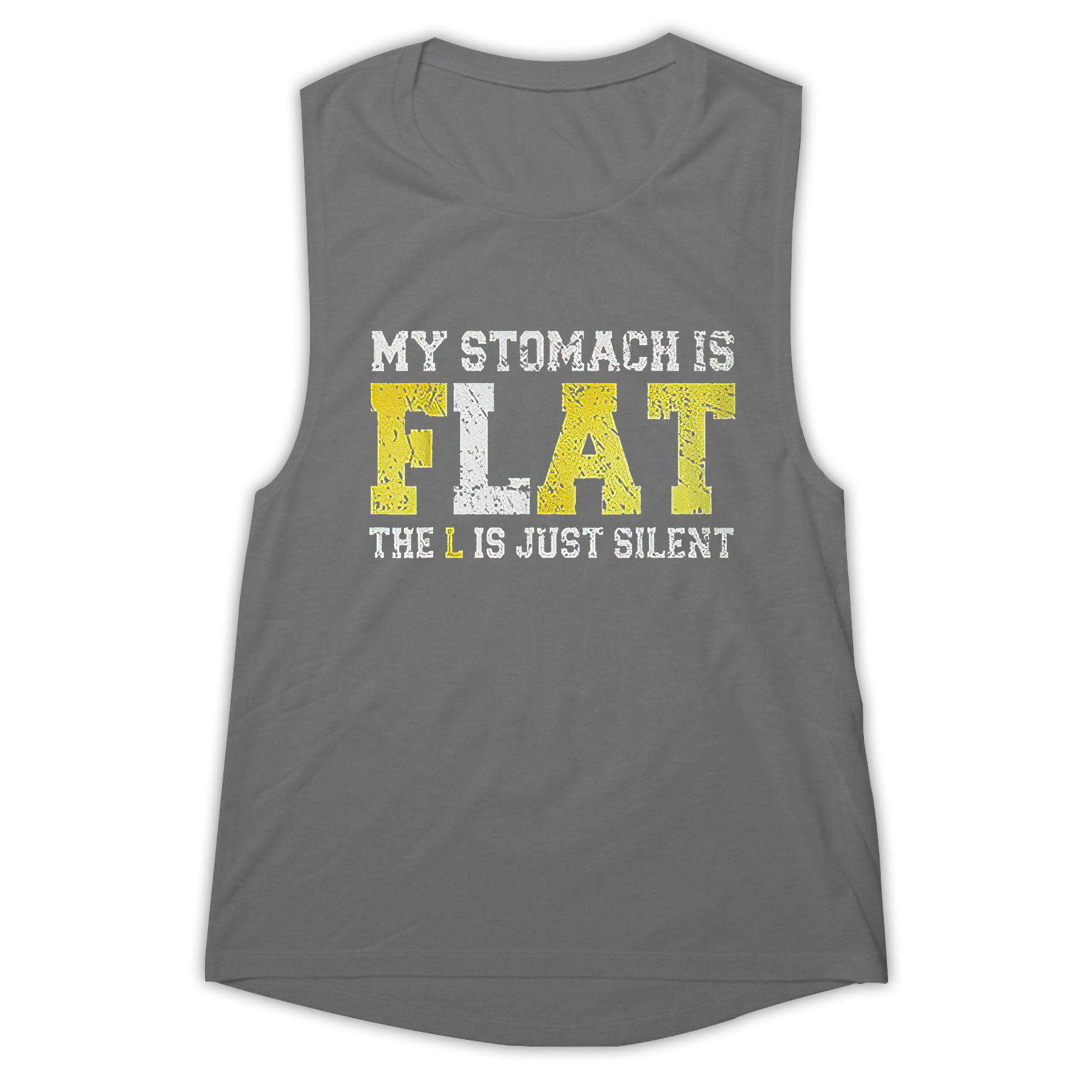 My Stomach Is Flat The L Is Just Silent Print Women's Vest