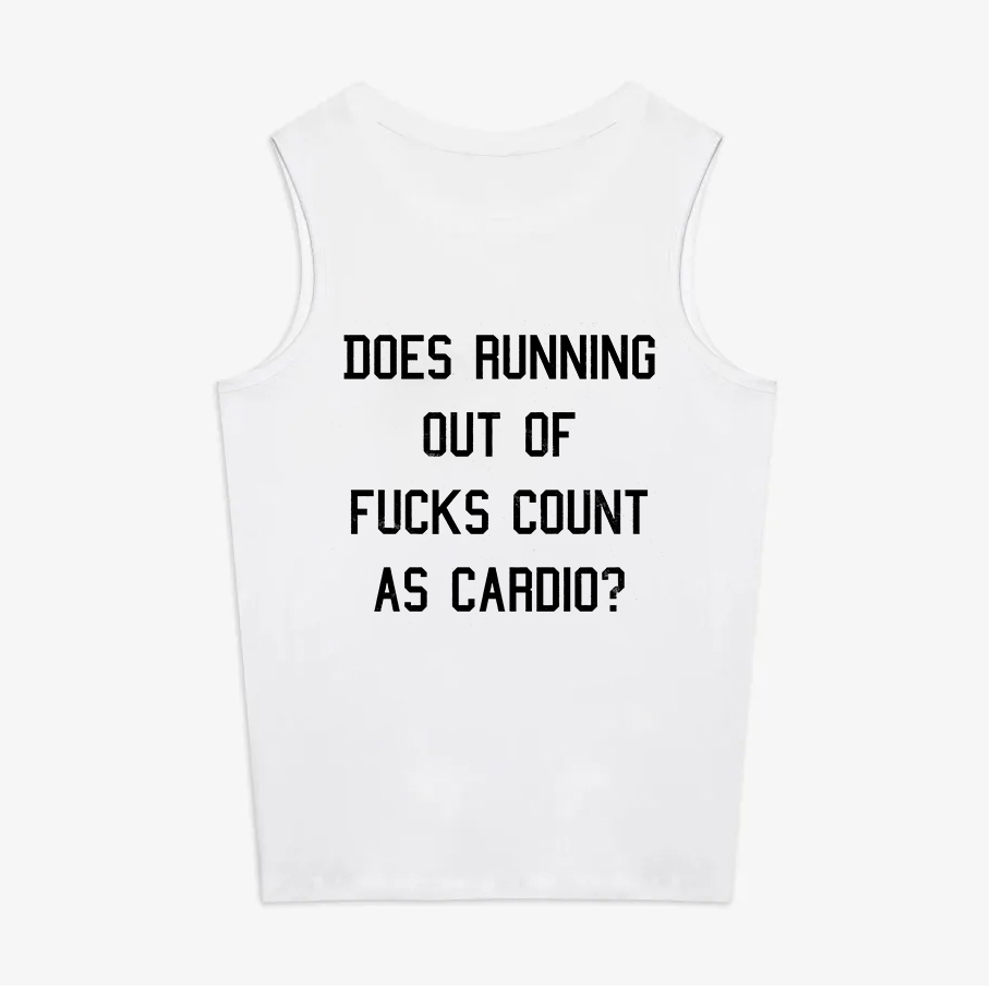 Does Running Out Of Fucks Count As Cardio? Print Women's Vest