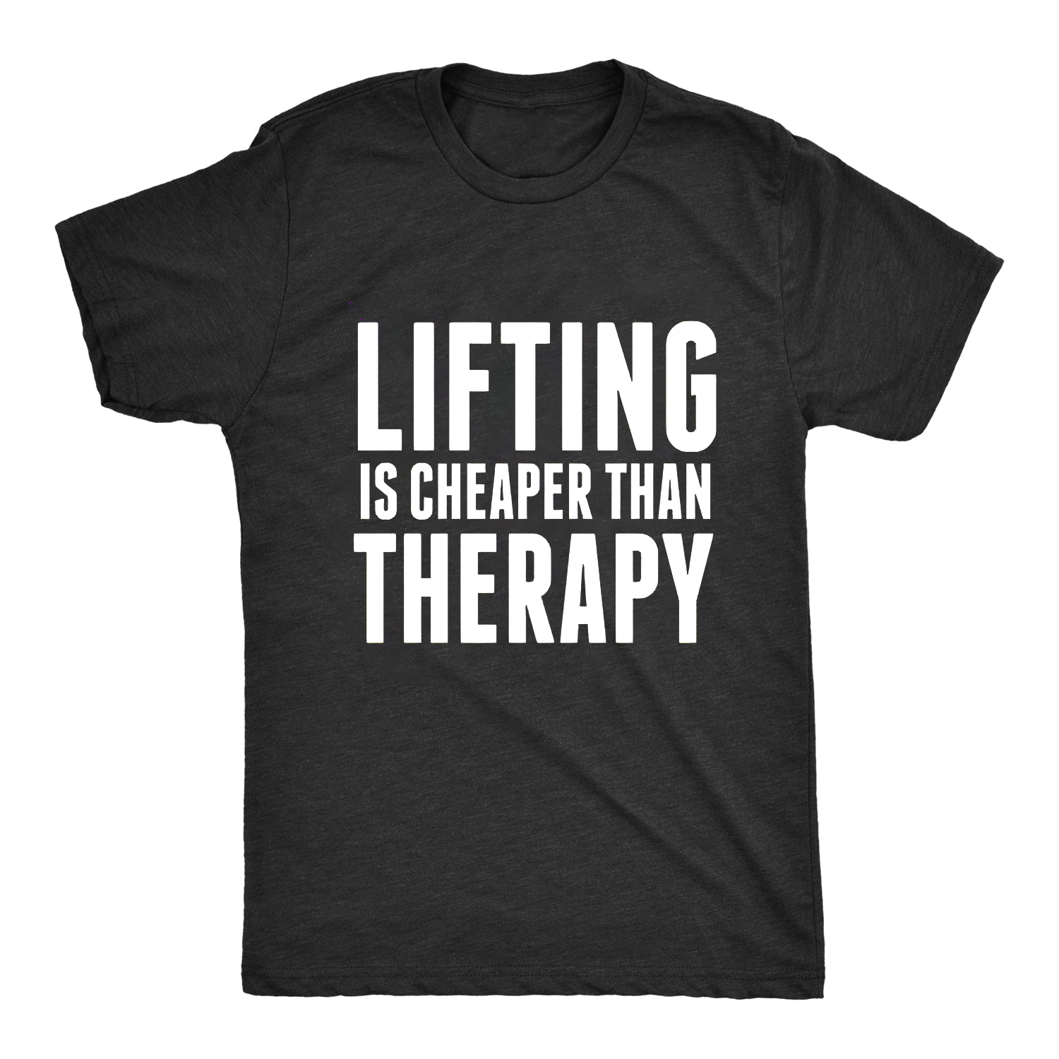 Lifting Is Cheaper Than Therapy Printed Women's T-shirt