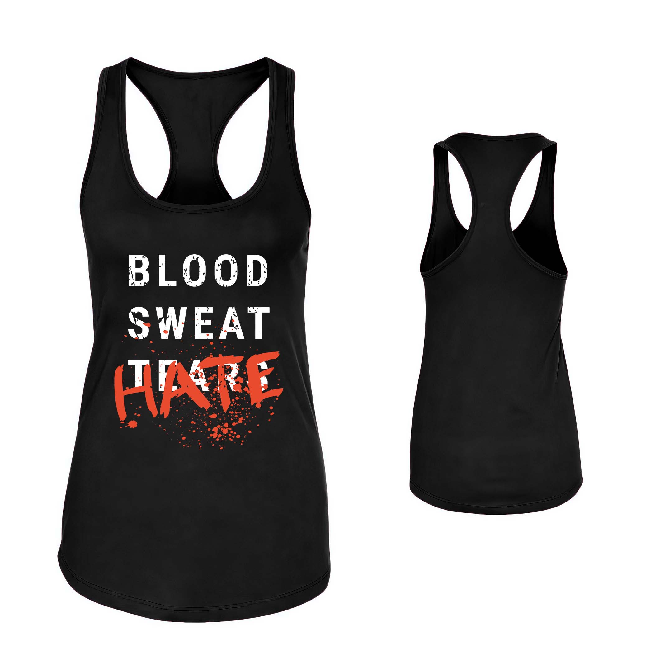 Blood Sweat Hate Printed Women's Tank Top