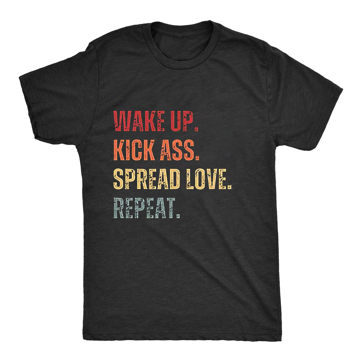 Wake Up. Kick Ass. Spread Love. Repeat Printed Women's T-shirt-traneing