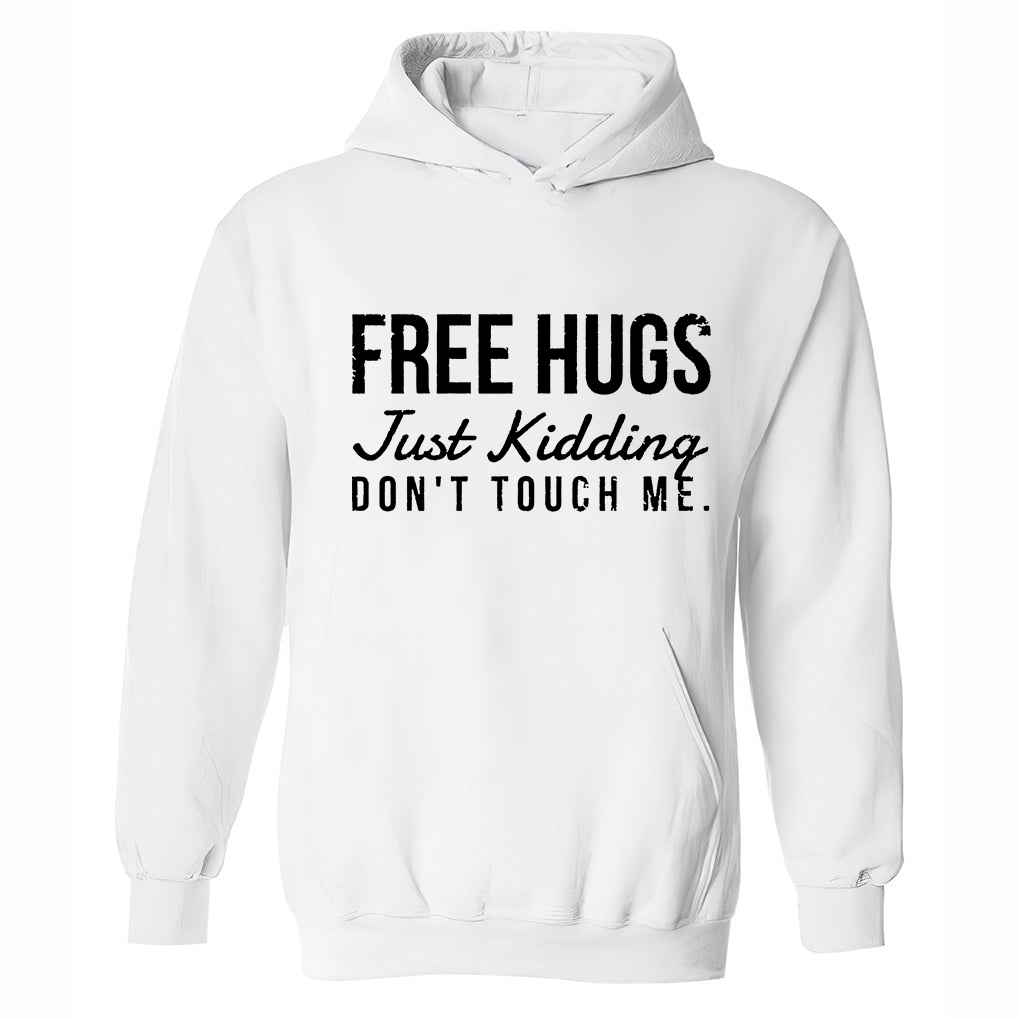 Free Hugs Just Kidding Don't Touch Me Printed Women's Hoodie Image - 5