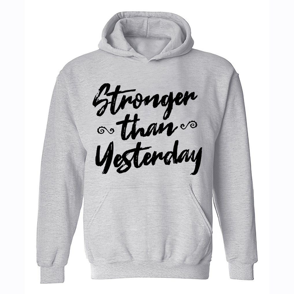 Stronger Than Yesterday Printed Women's Hoodie