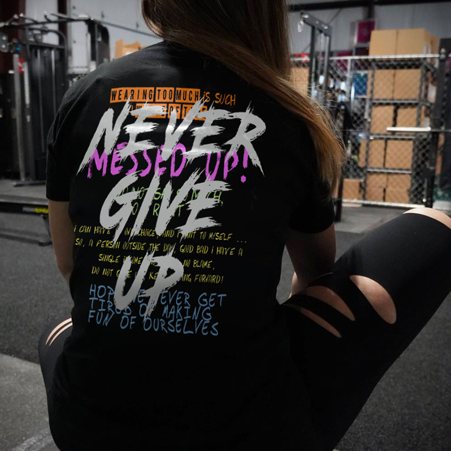 Never Give Up Printed Women's T-shirt