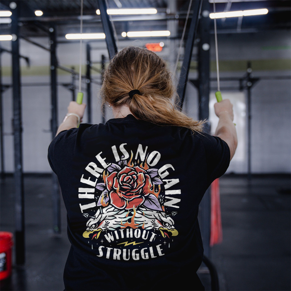 There Is No Gain Without Struggle Printed Women's T-shirt-traneing