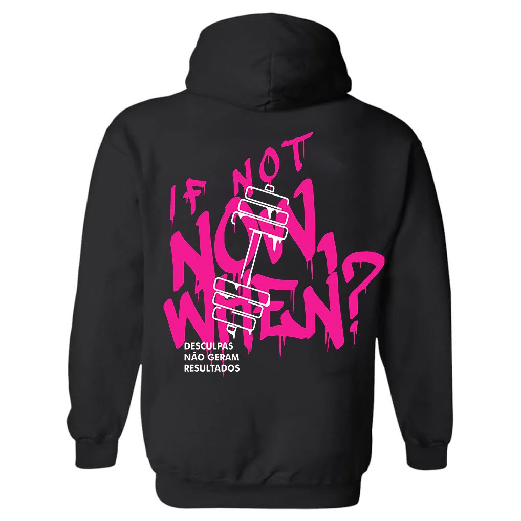 If Not Now When? Printed Women's Hoodie with Drawstring-traneing