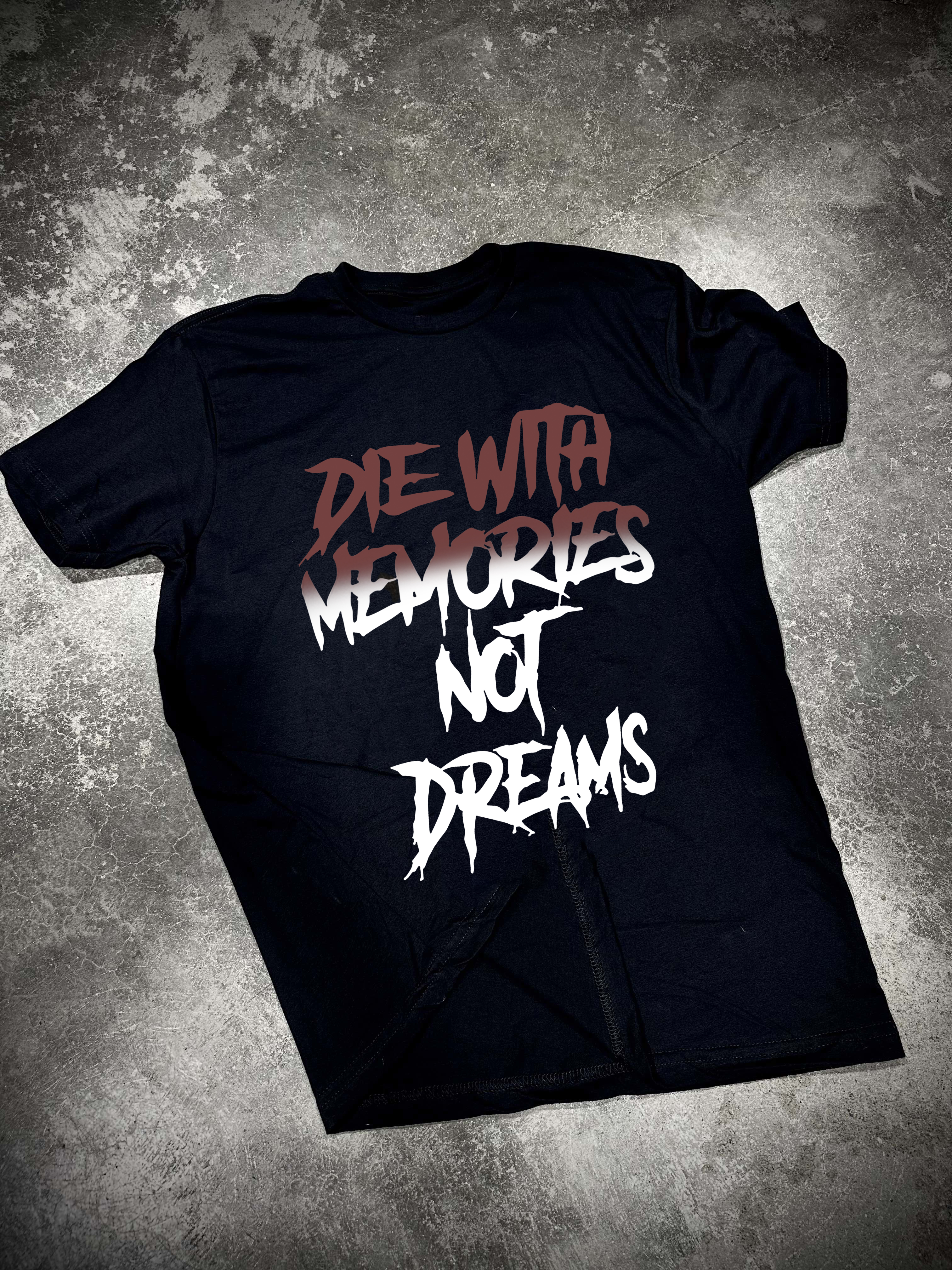 Die With Memories Not Dreams Printed Women's T-shirt
