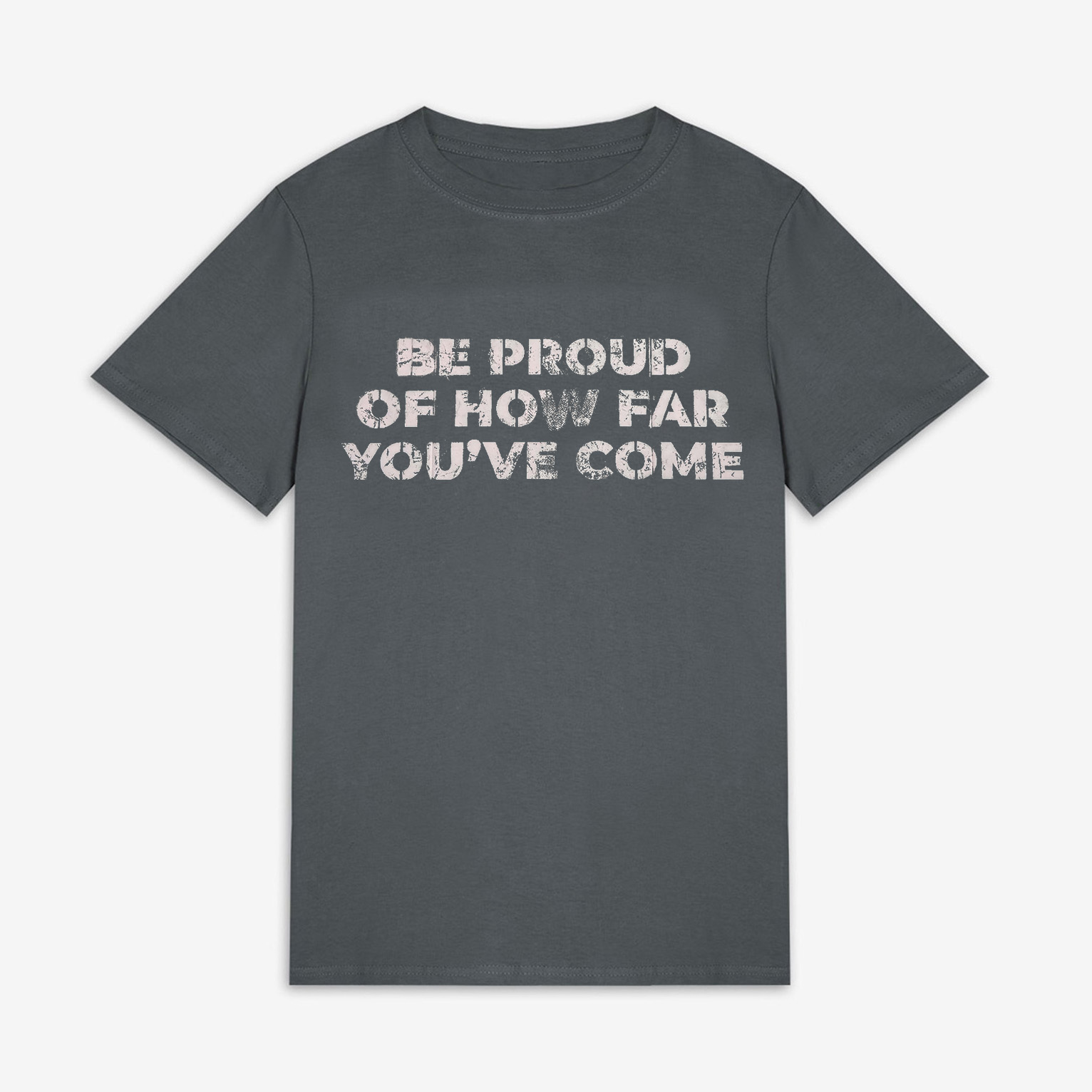 Be Proud Of How Far You've Come Printed Women's T-shirt Image - 6