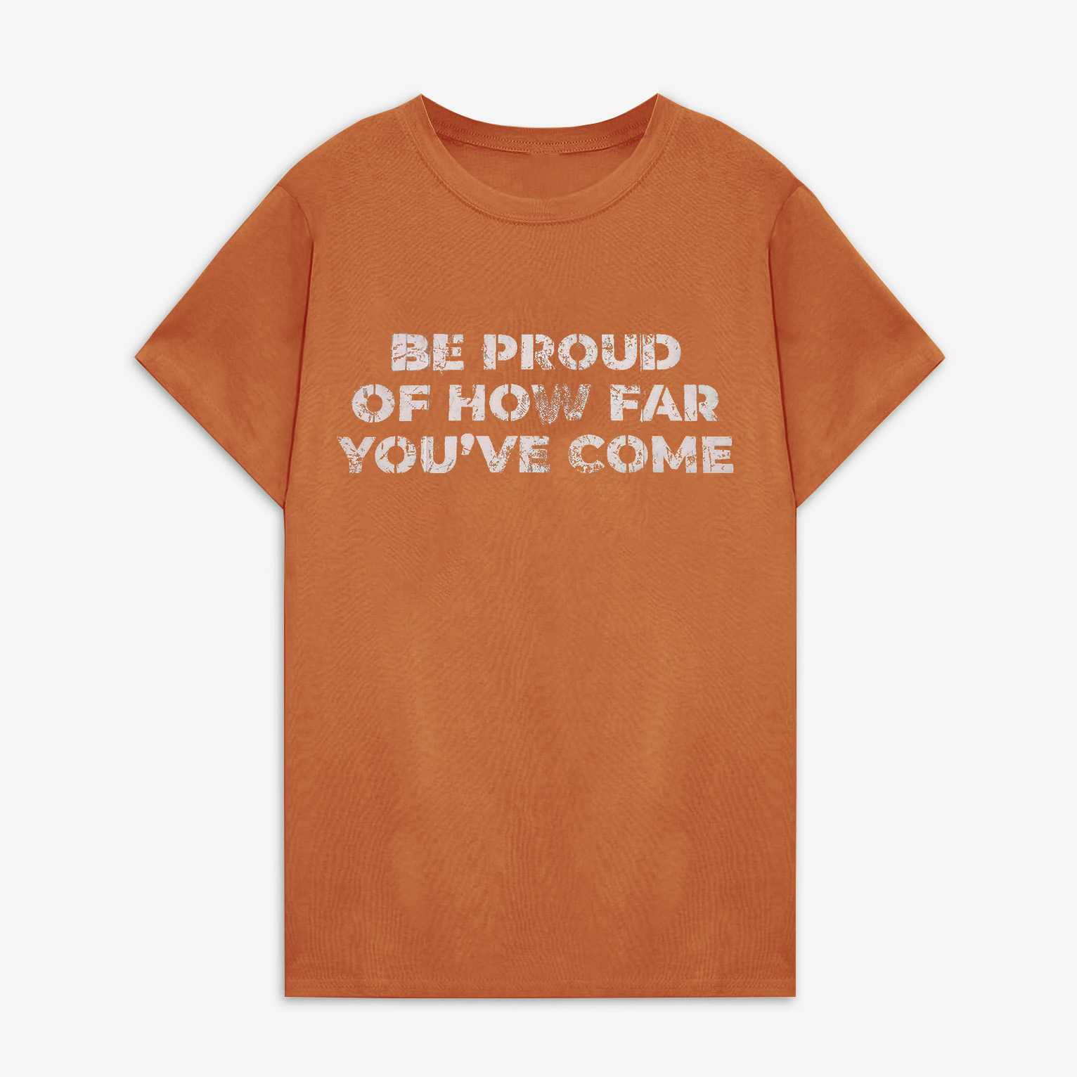 Be Proud Of How Far You've Come Printed Women's T-shirt Image - 8