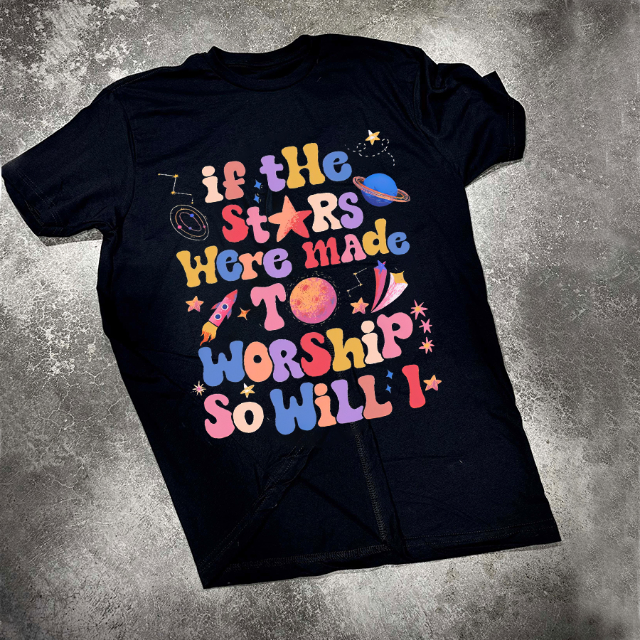 If The Stars Were Made To Worship So Will I Printed Women's T-shirt-traneing