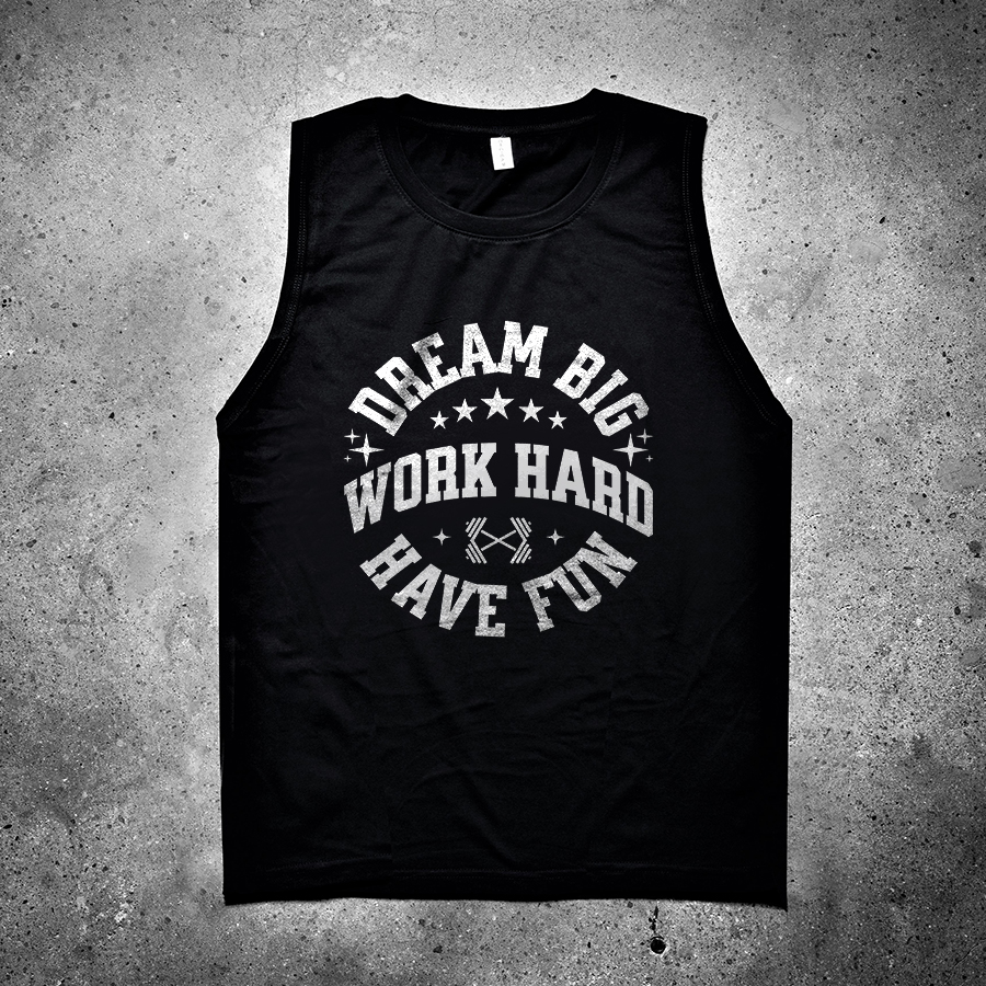 Dream Big Work Hard Have Fun Printed Women's Vest-traneing