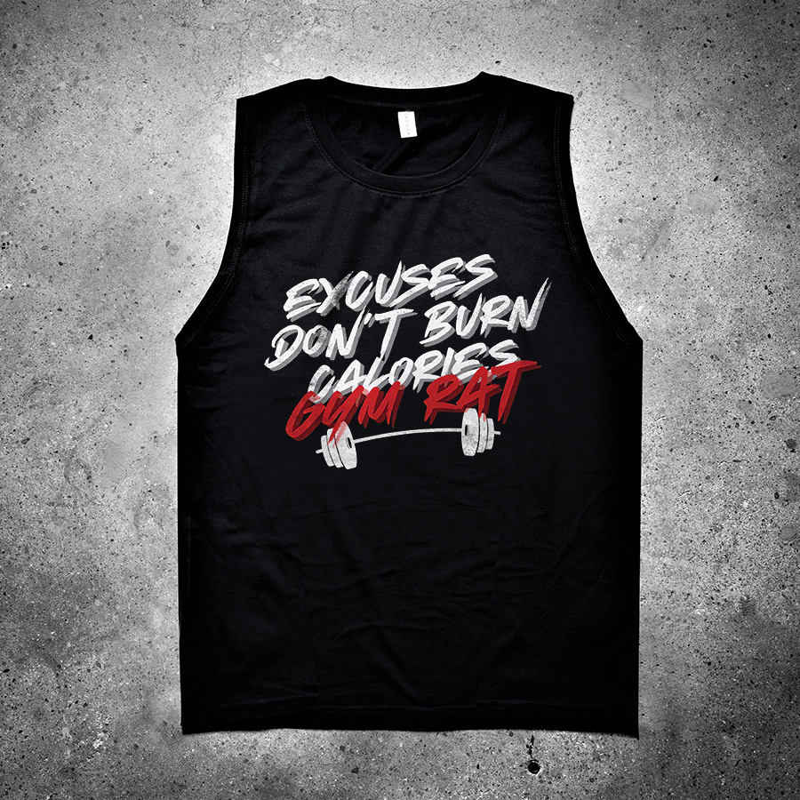 Excuses Don't Burn Calories Gym Rat Printed Women's Vest-traneing