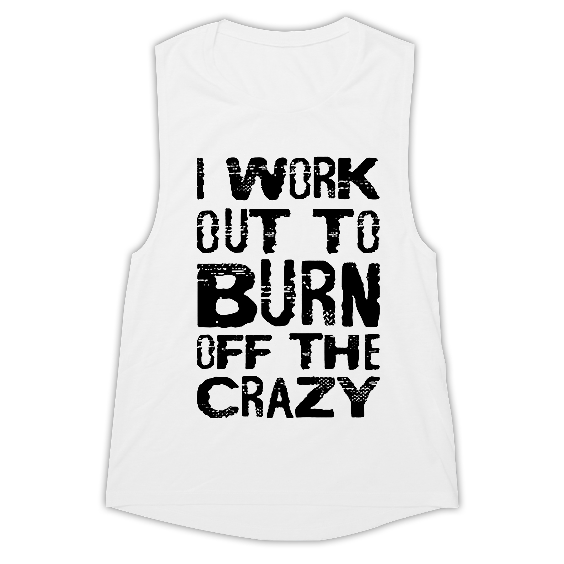 I Work Out To Burn Off The Crazy Printed Women's Vest Image - 8