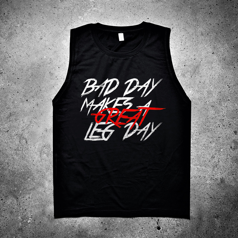 Bad Day Makes Great Leg Day Printed Women's Vest-traneing