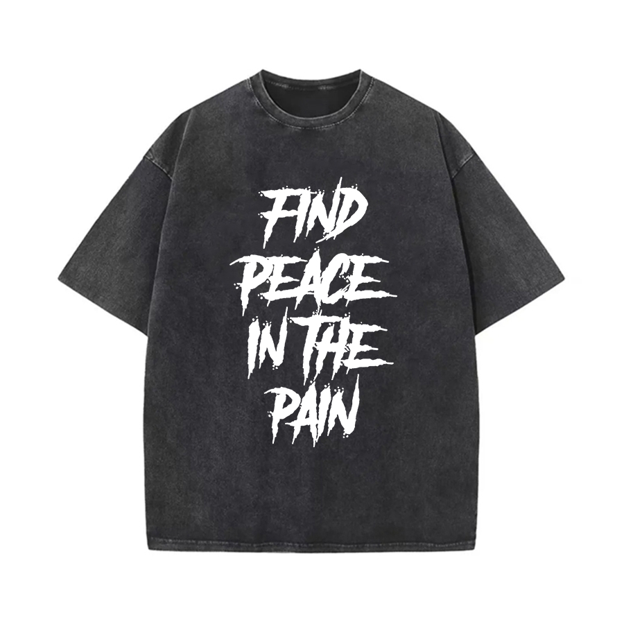 Find Peace In The Pain Printed Women's Washed T-Shirt