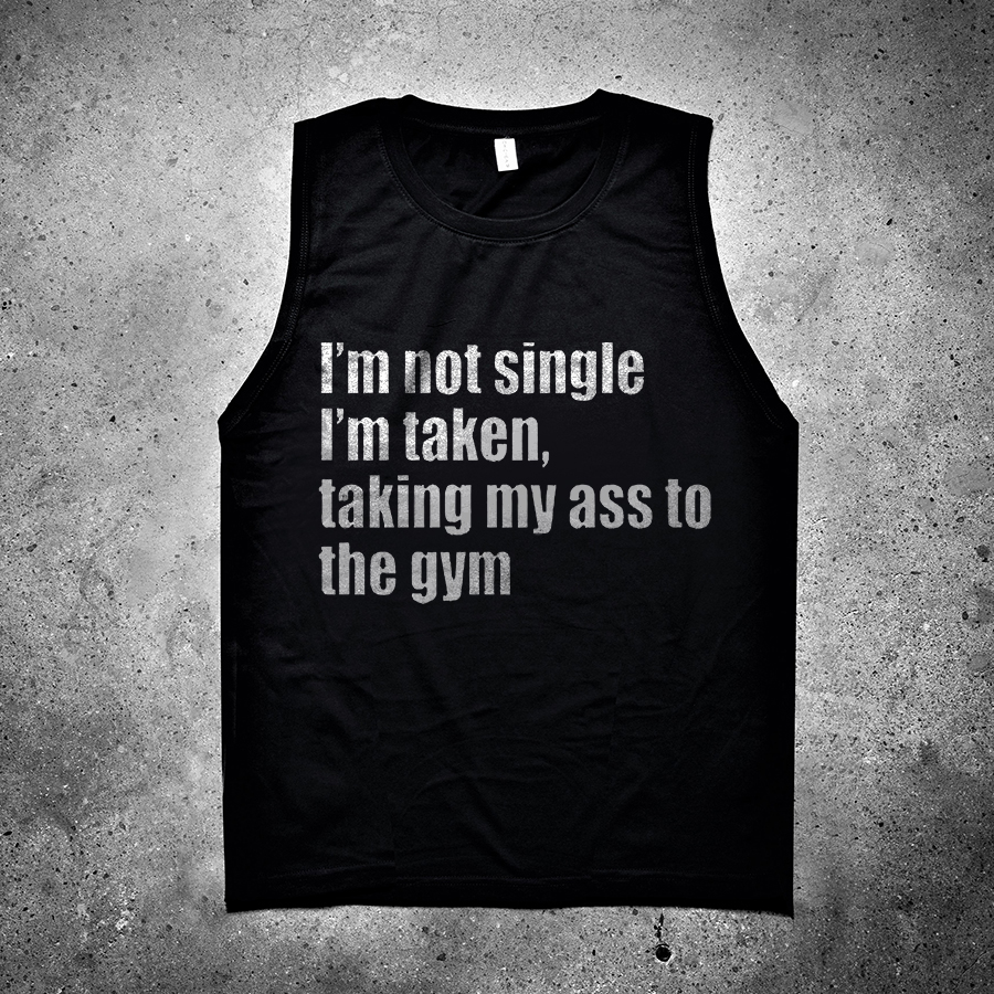 I'm Not Single I'm Taken Printed Women's Vest Image - 1