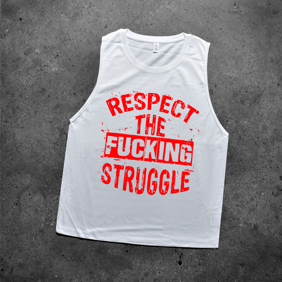 Respect The F*cking Struggle Printed Women's Vest Image - 3