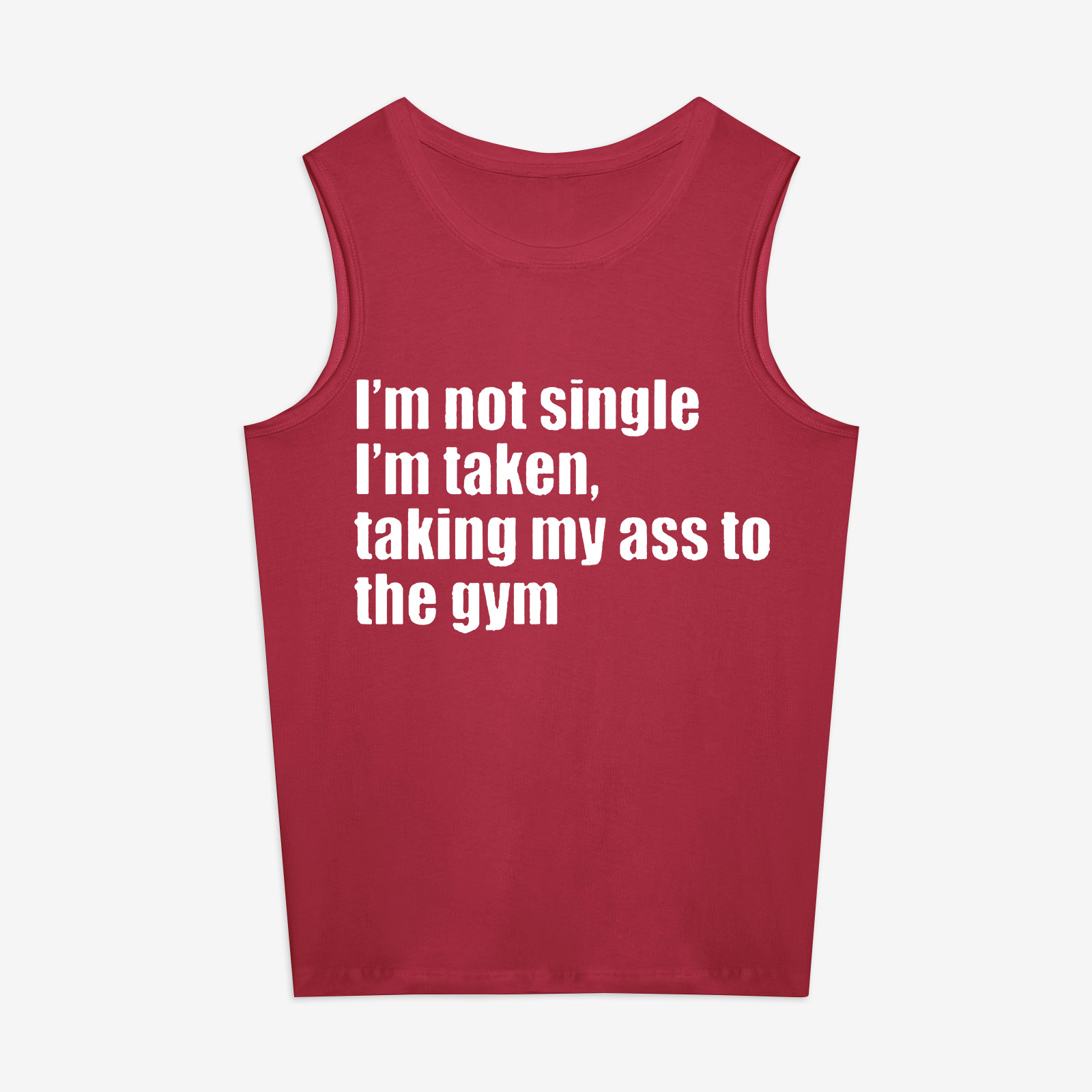 I'm Not Single I'm Taken Printed Women's Vest Image - 3