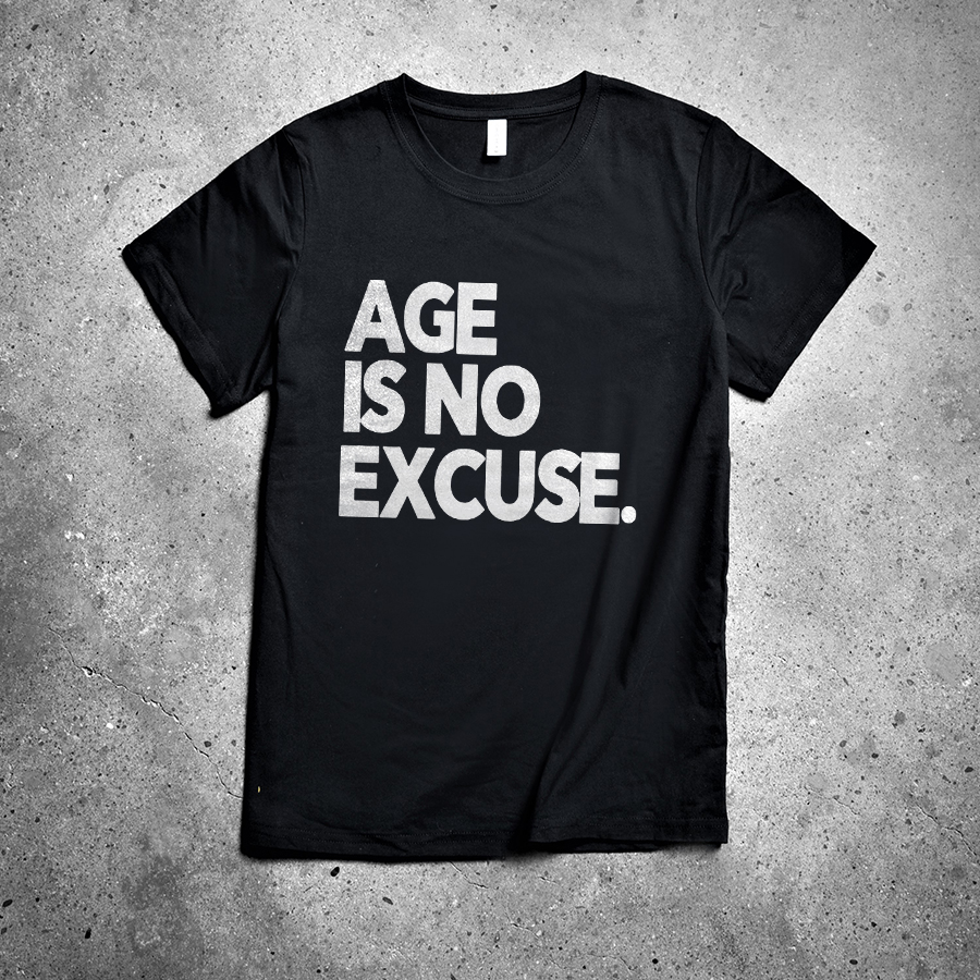 Age Is No Excuse Printed Women's T-shirt -traneing