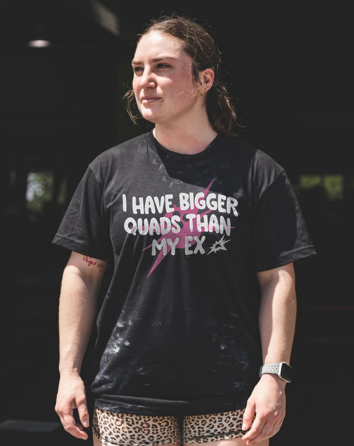 I Have Bigger Quads Than My Ex Printed Women's T-shirt -traneing