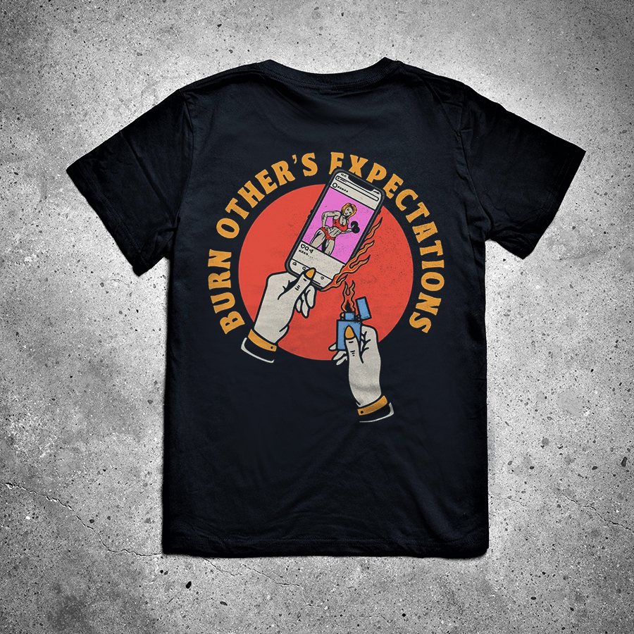 Burn Other's Expectations Printed Women's T-shirt -traneing