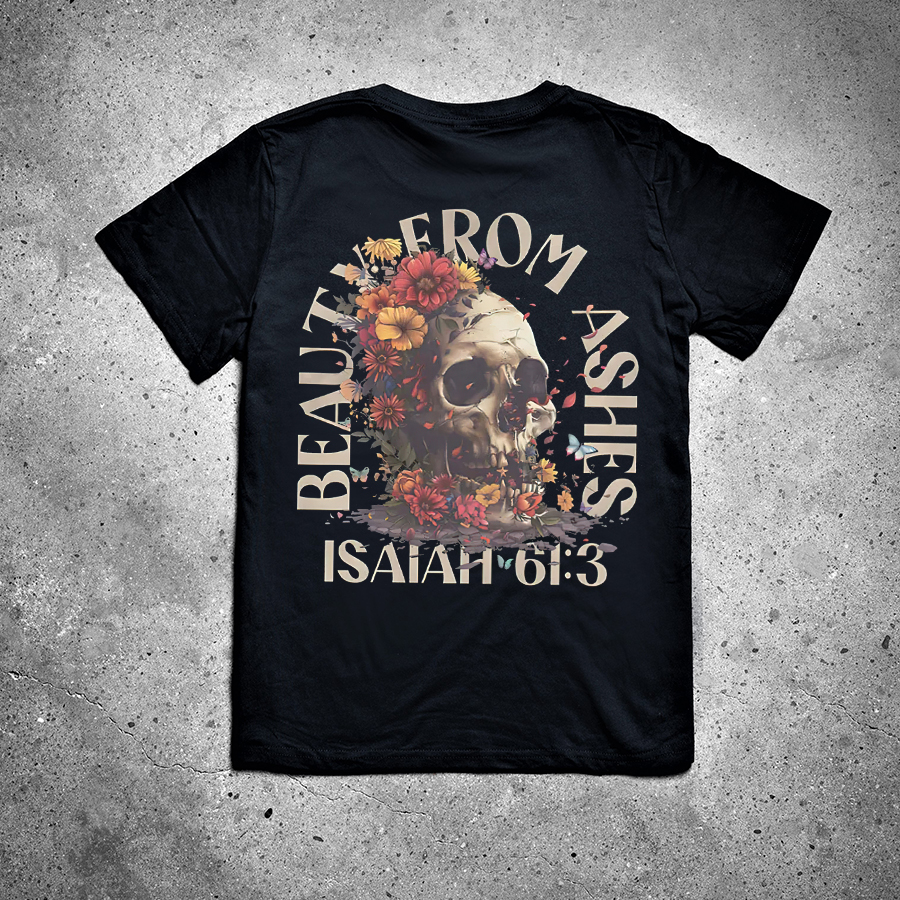 Beauty From Ashes Printed Women's T-shirt -traneing