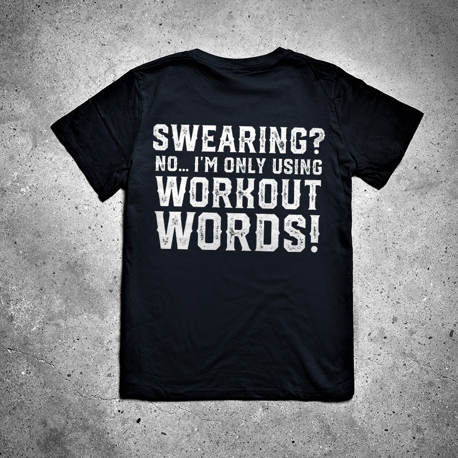 Swearing? No... I'm Only Using Workout Words Printed Women's T-shirt -traneing