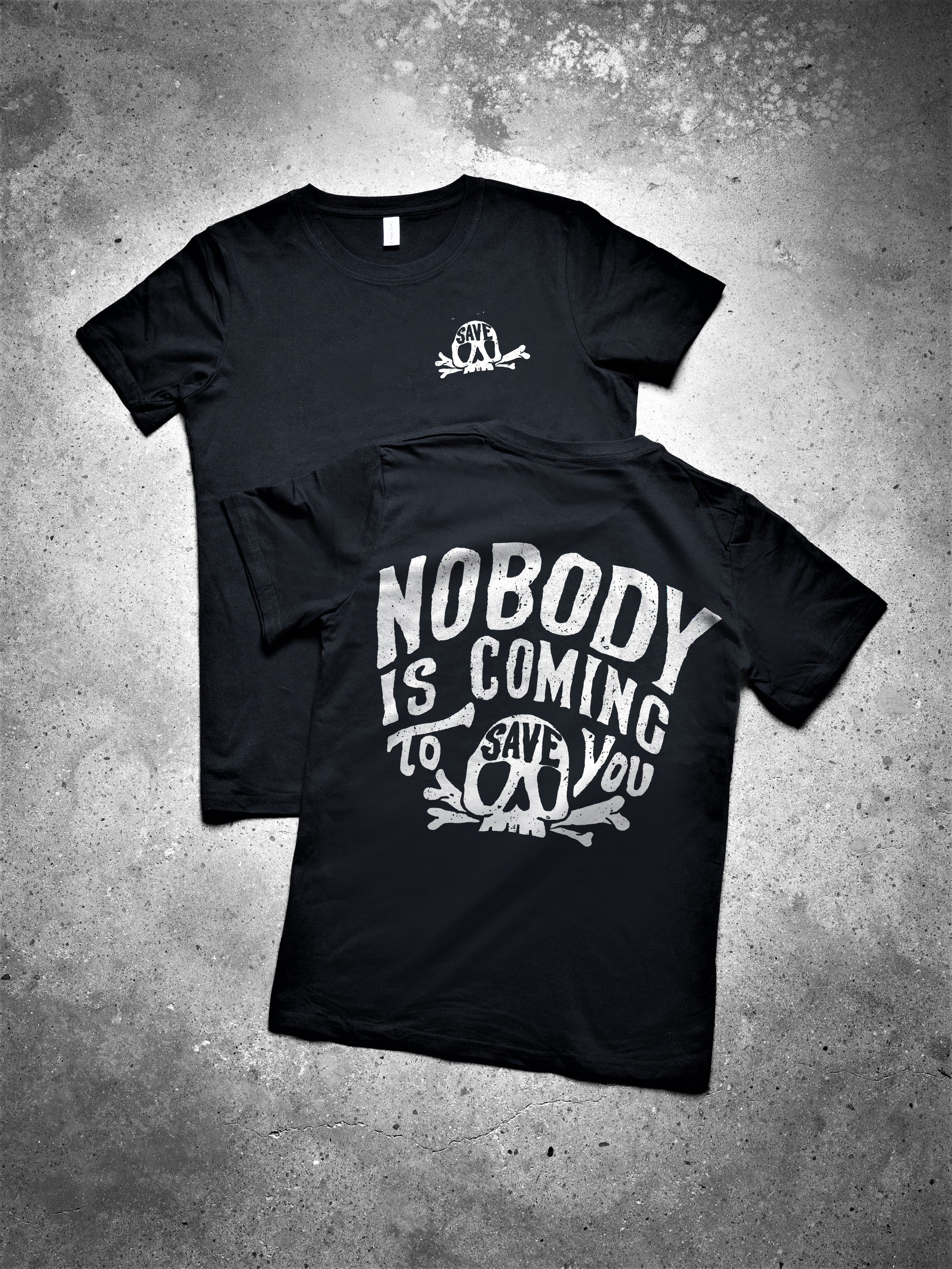 Nobody Is Coming To Save You Printed Women's T-shirt 