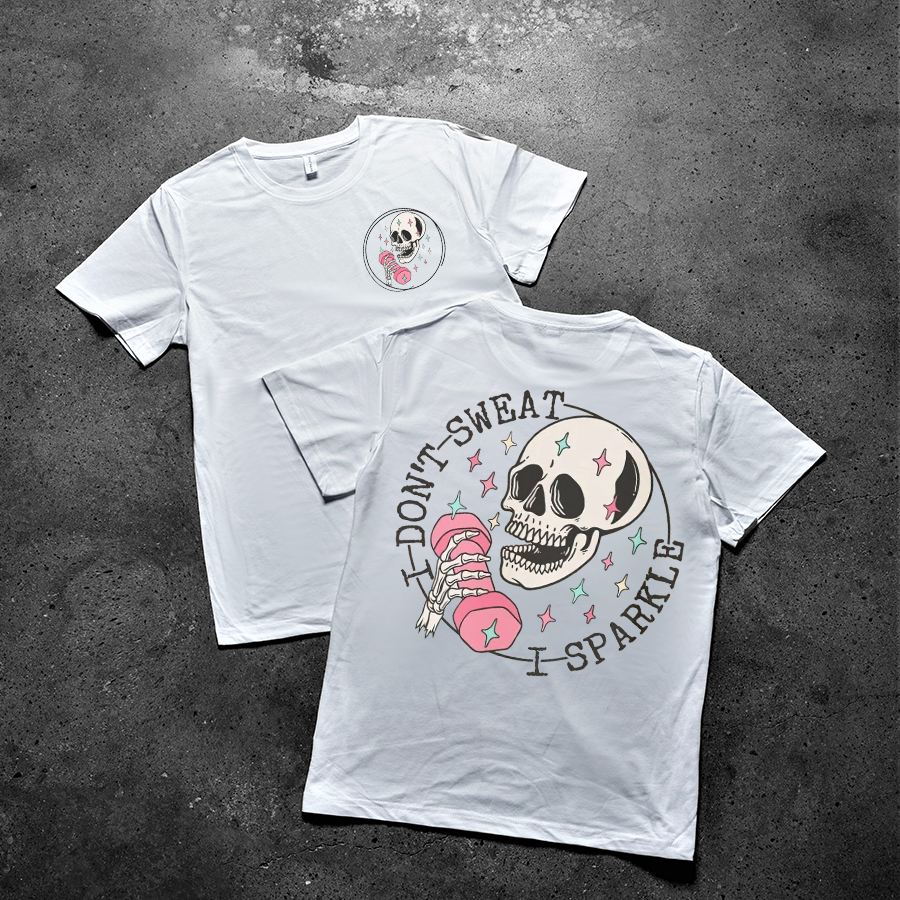 I Don't Sweat I Sparkle Printed Women's T-shirt-traneing