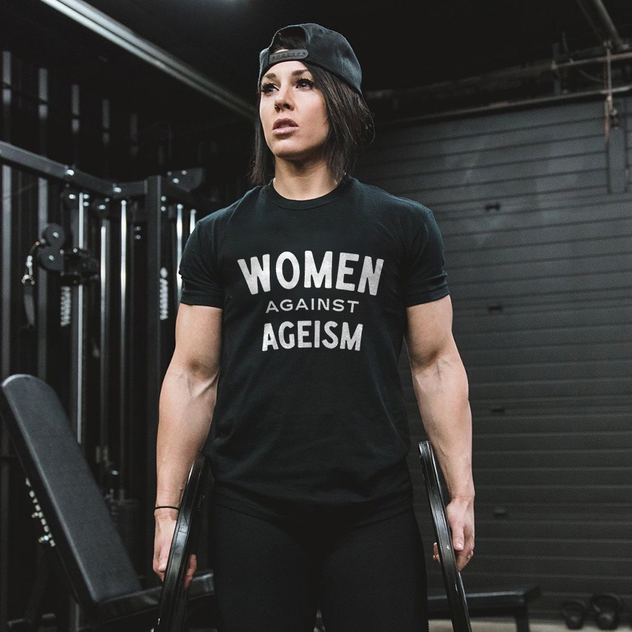 Women Against Ageism Printed Women's T-shirt -traneing