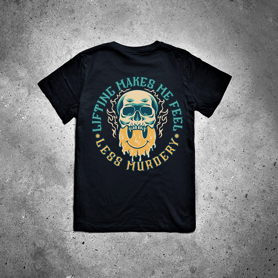 Lifting Makes Me Feel Less Murdery Printed Women's T-shirt -traneing