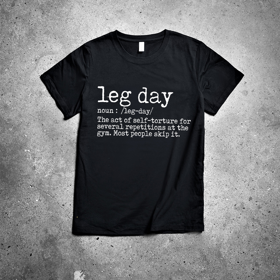 Leg Day Printed Women's T-shirt -traneing
