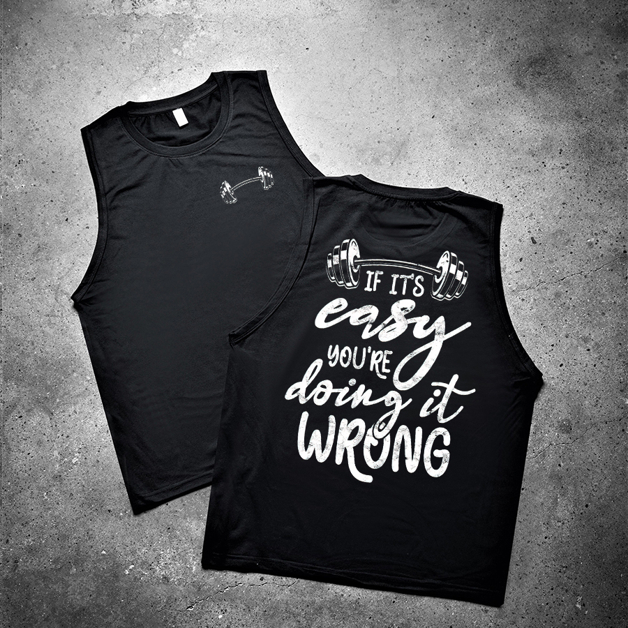 If It's Easy You're Doing It Wrong Printed Women's Vest-traneing