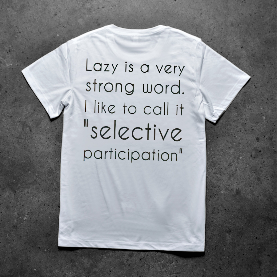 Lazy Is A Very Strong Word Printed Women's T-shirt -traneing